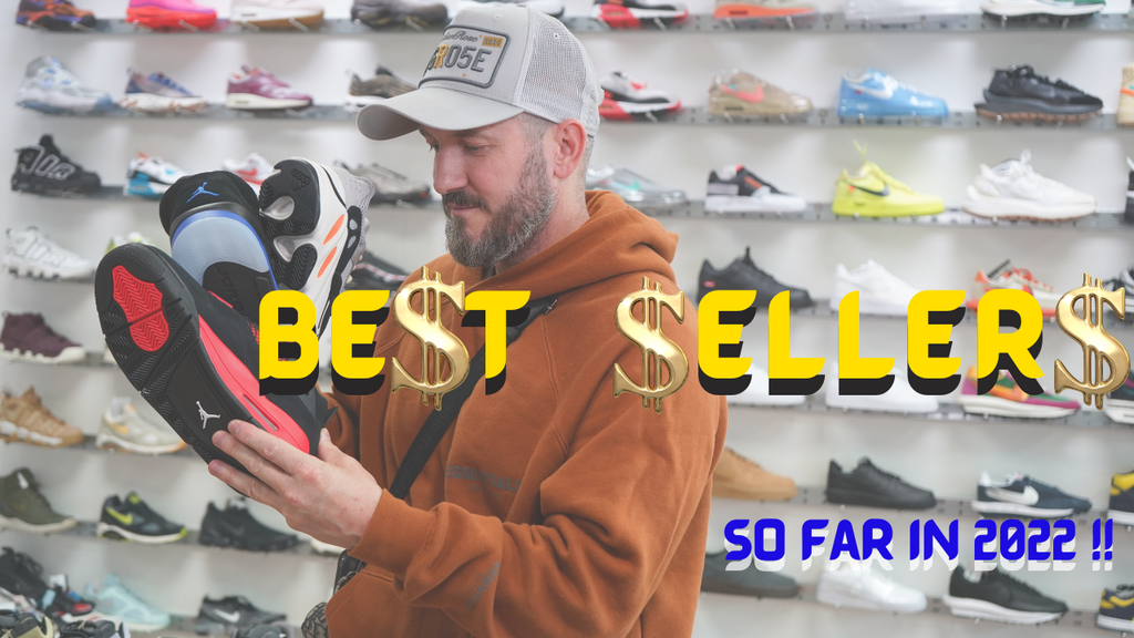 2022 So FAR! 6 Best Selling Sneakers